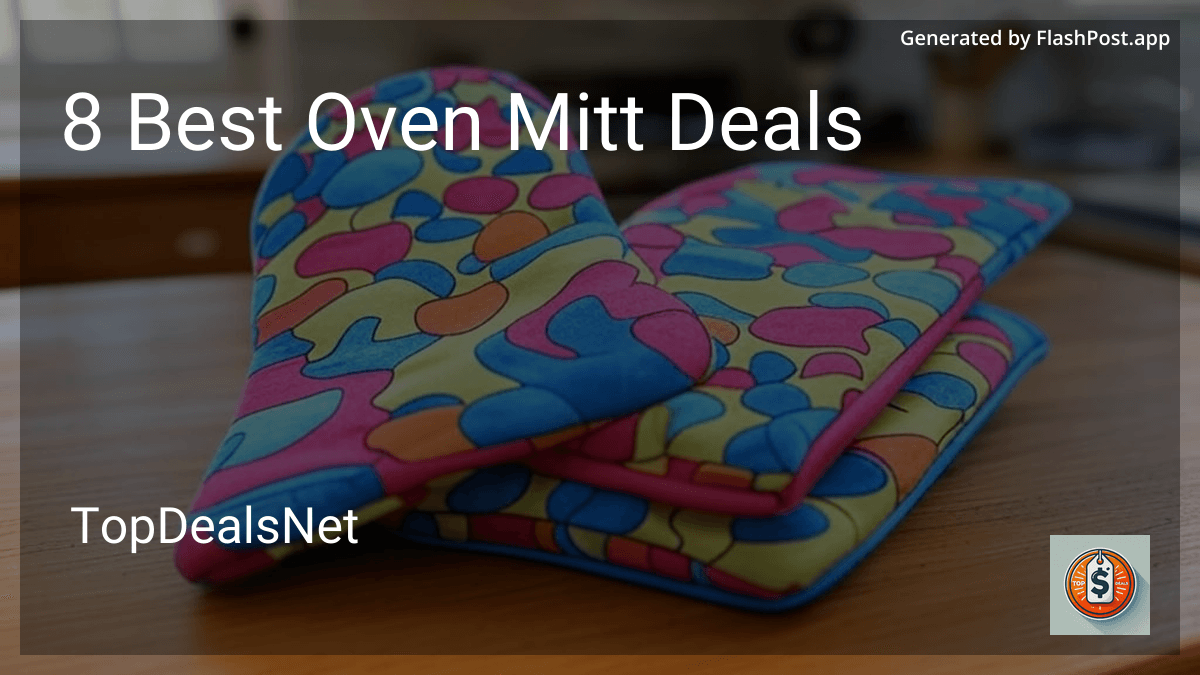 8 Best Oven Mitt Deals in 2025 preview