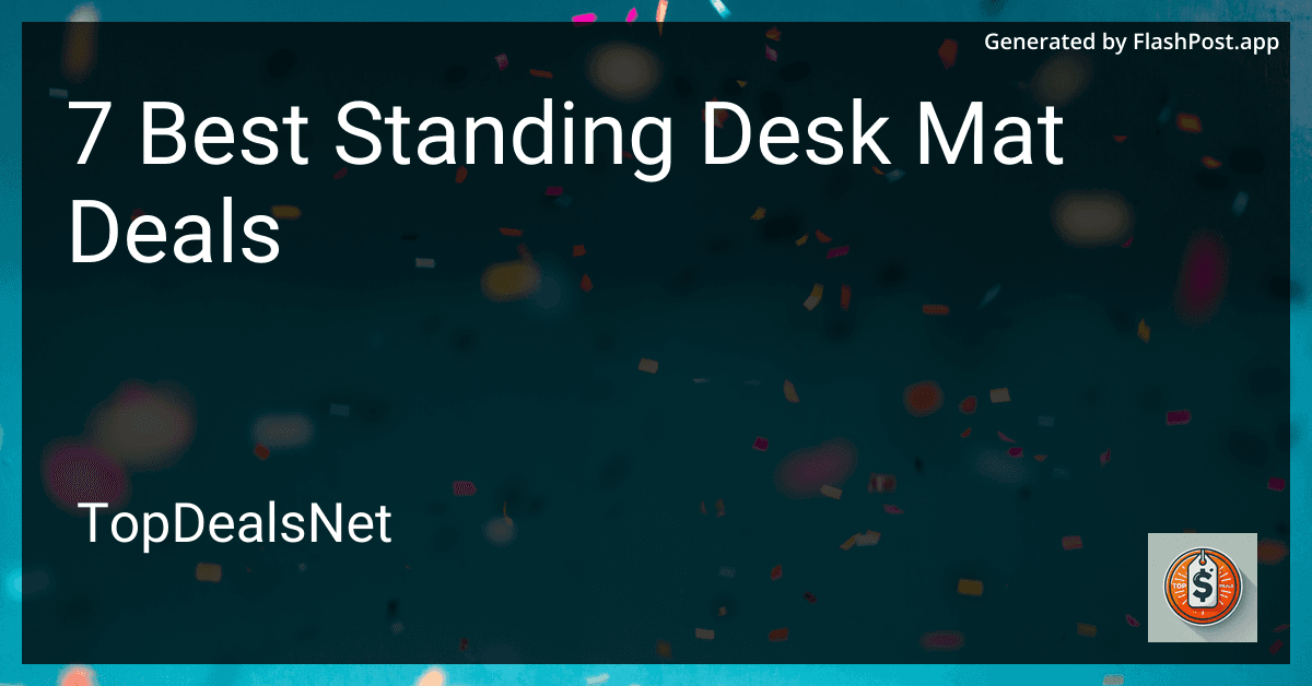 7 Best Standing Desk Mat Deals in 2025 preview