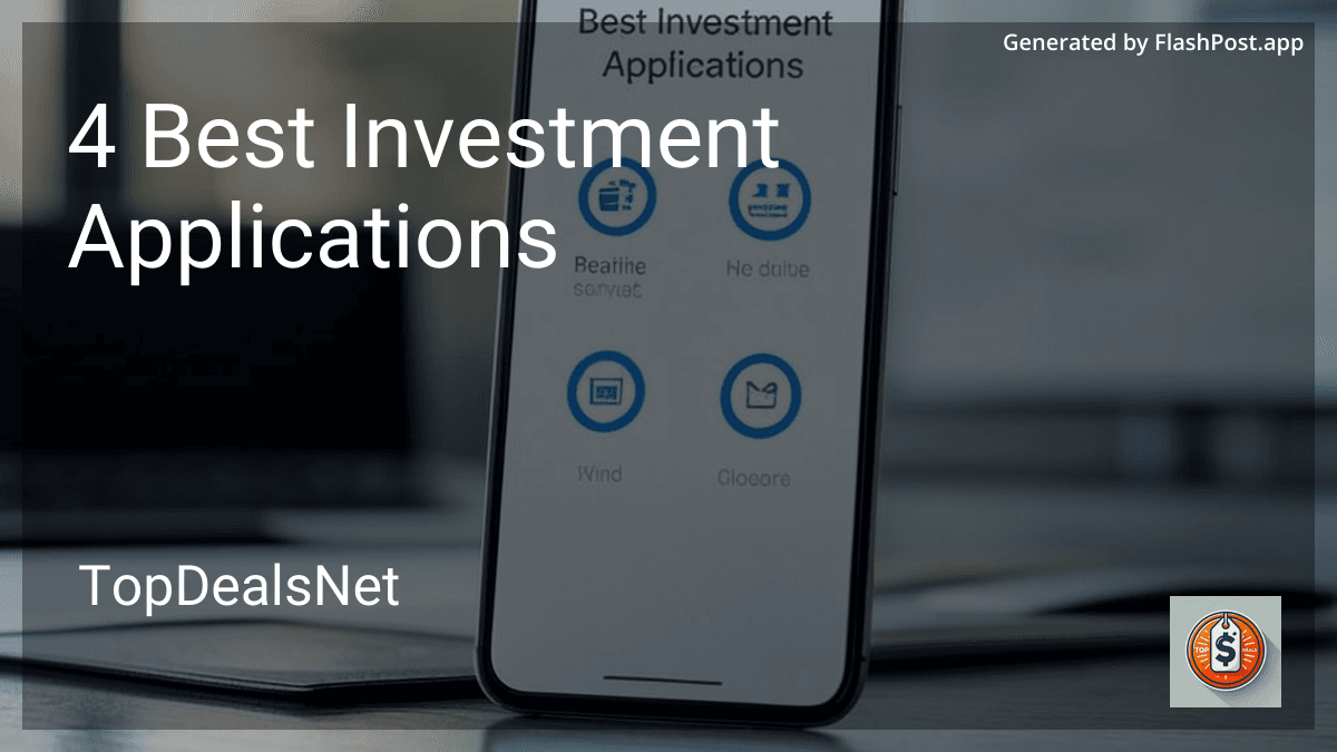 4 Best Investment Applications in 2025 preview