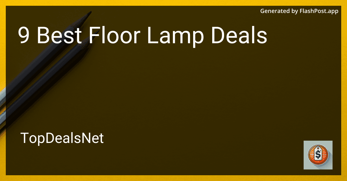 9 Best Floor Lamp Deals in 2025 preview