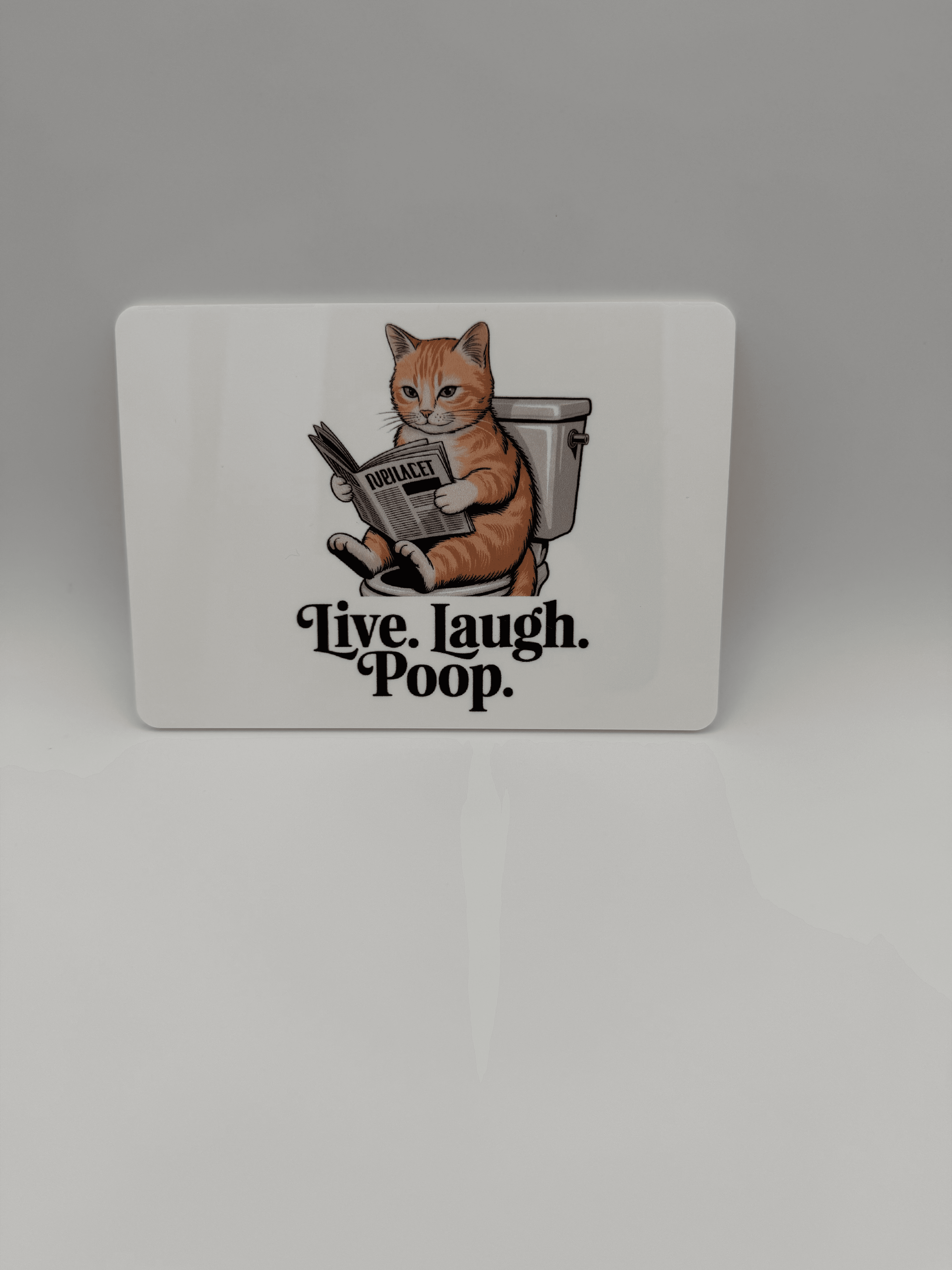 Funny Cat Bathroom Acrylic Sign - Live. Laugh. Poop.