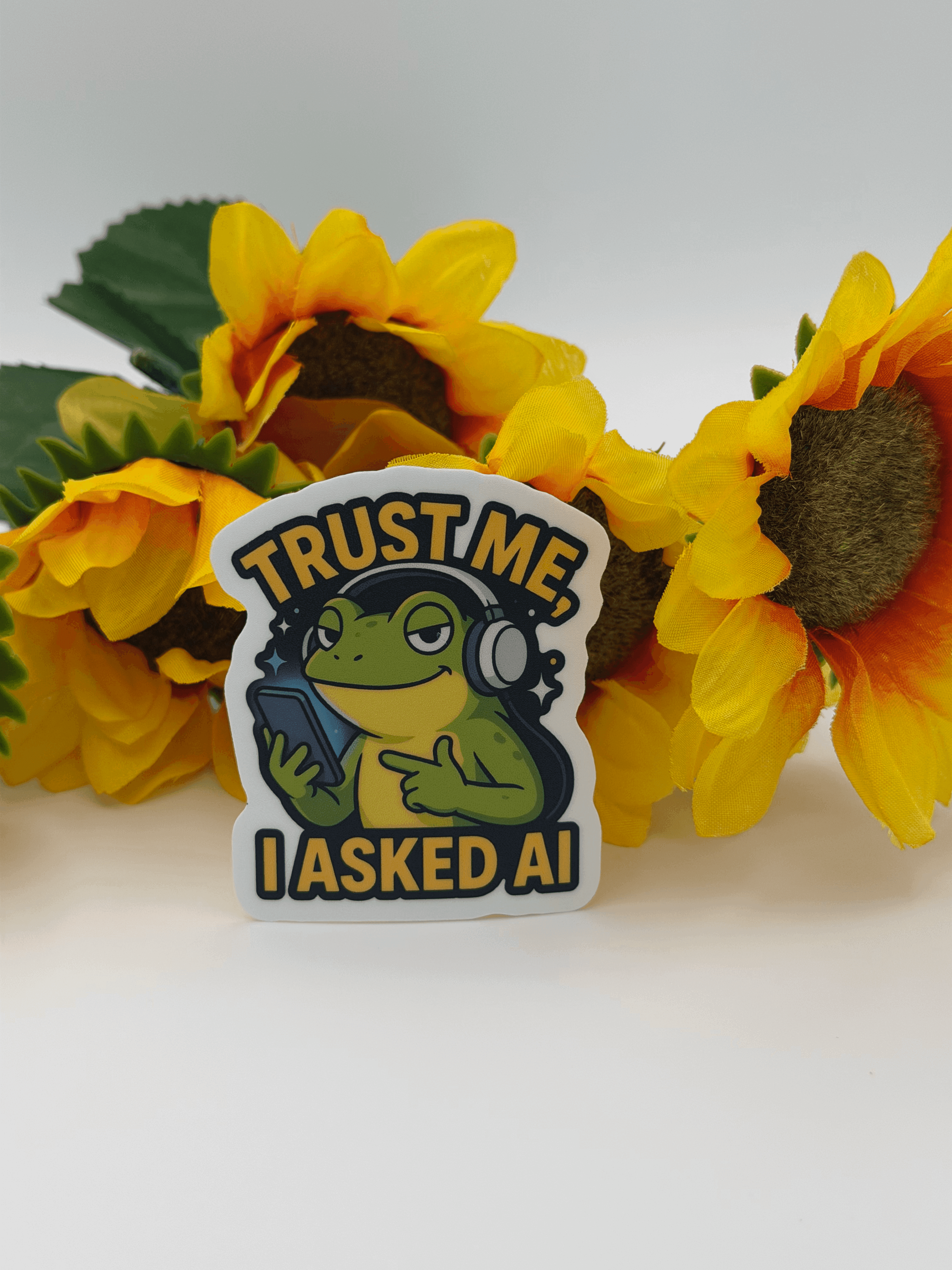 Funny Frog AI Quote Sticker Trust Me I Asked AI