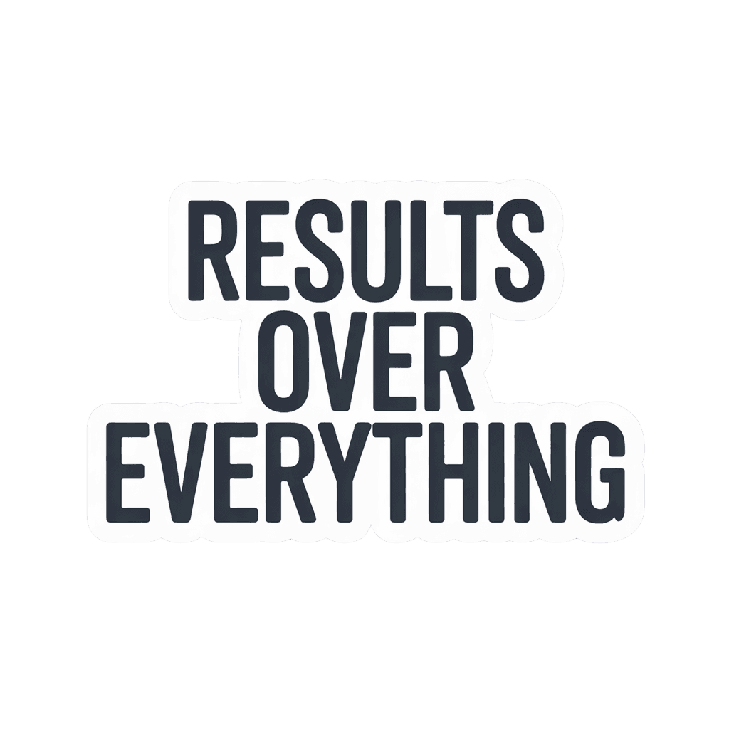 Motivational Results Over Everything Sticker