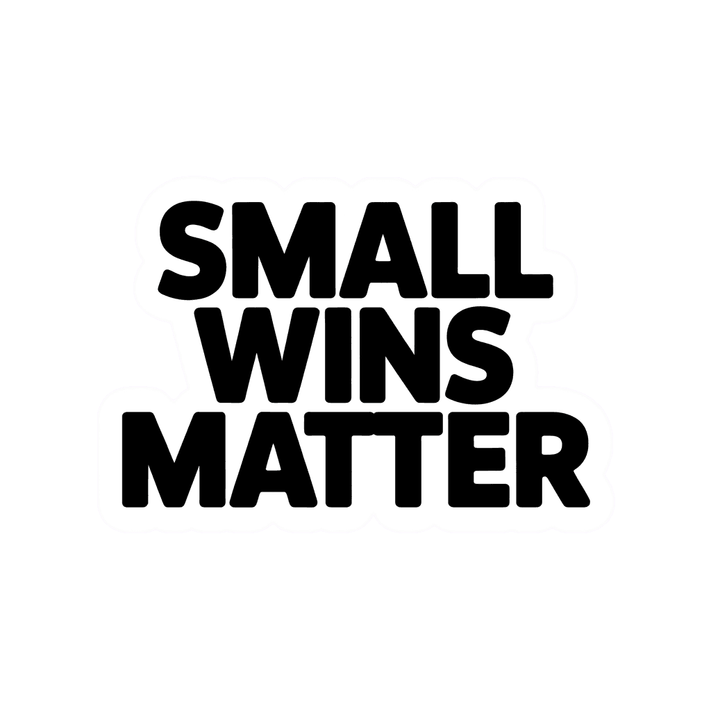 Motivational Small Wins Matter Vinyl Sticker