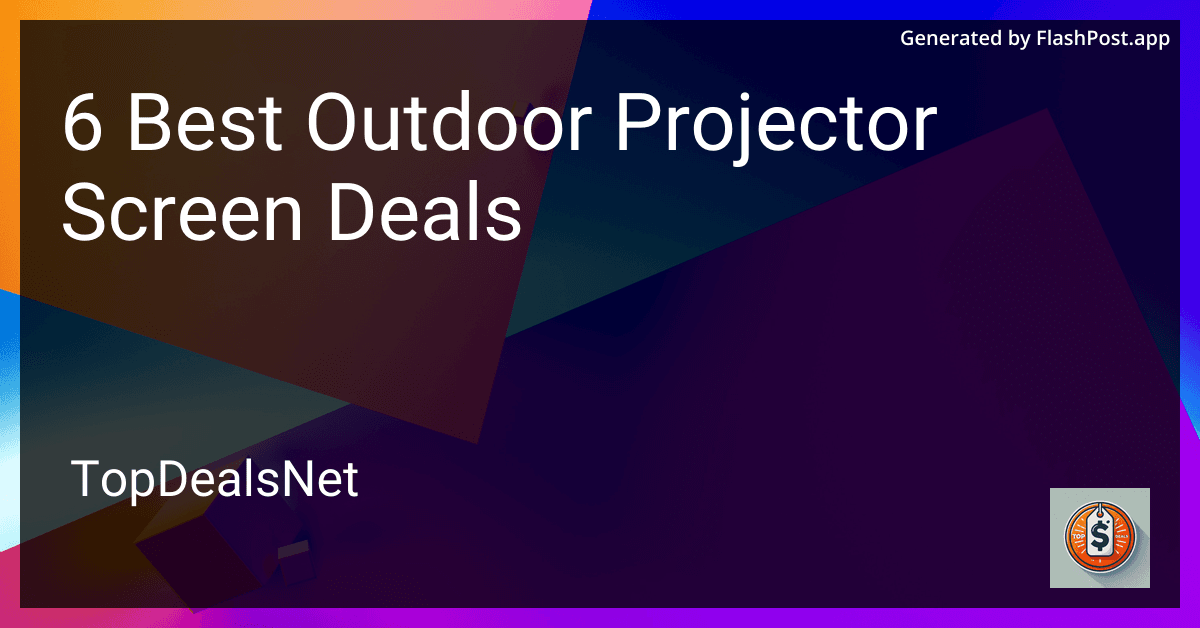 6 Best Outdoor Projector Screen Deals in 2025 preview