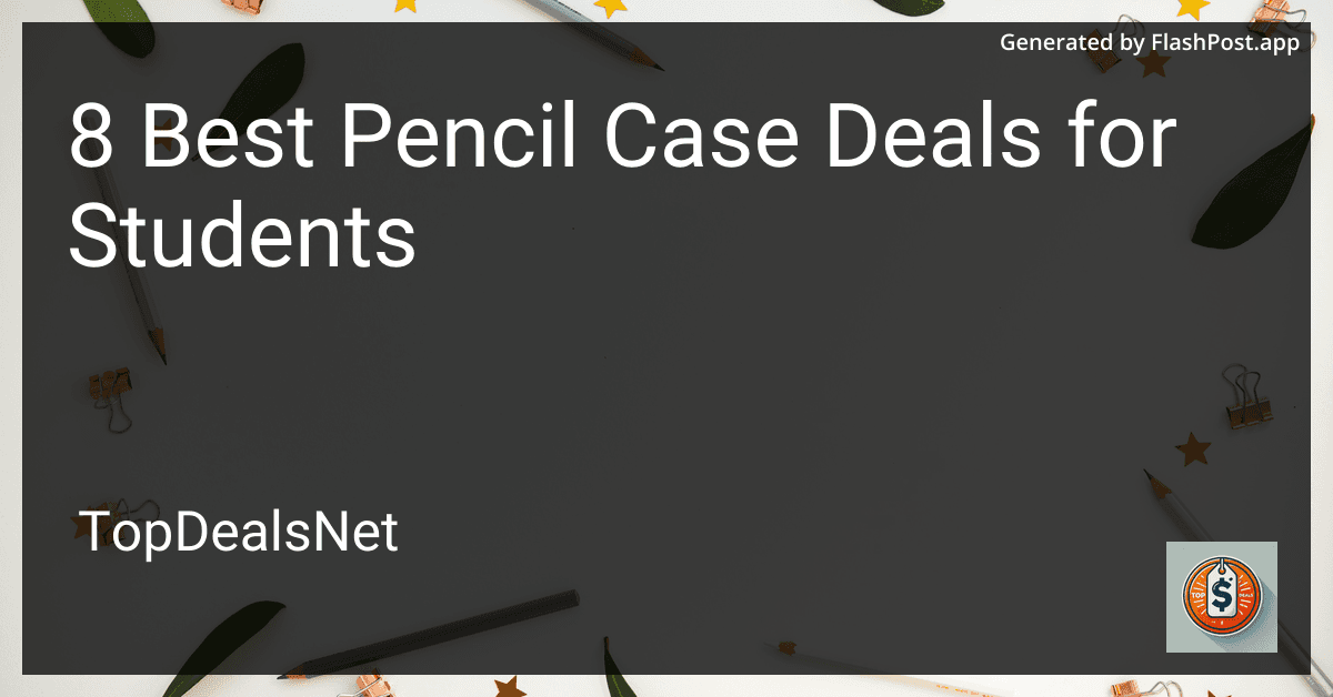8 Best Pencil Case Deals for Students in 2025 preview