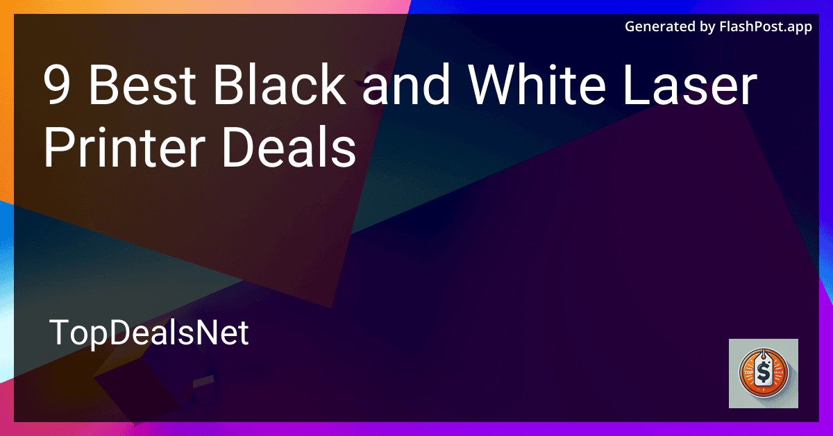 9 Best Black and White Laser Printer Deals in 2025 preview