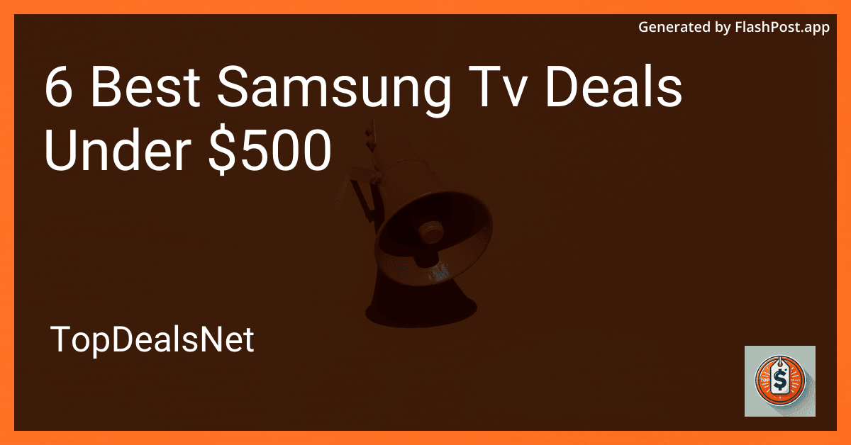 6 Best Samsung TV Deals Under $500 in 2025 preview