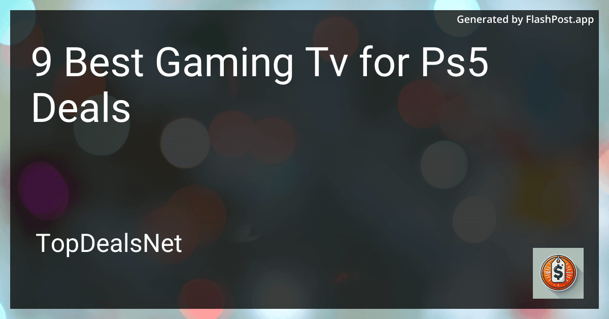 9 Best Gaming TV for PS5 Deals in 2025 preview