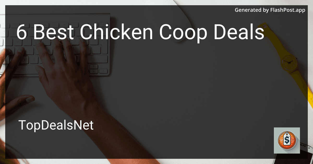 6 Best Chicken Coop Deals in 2025 preview