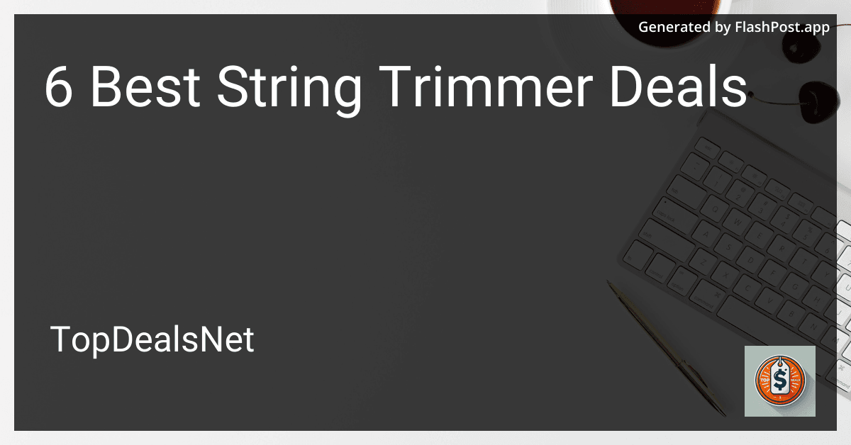 6 Best String Trimmer Deals in 2025 preview