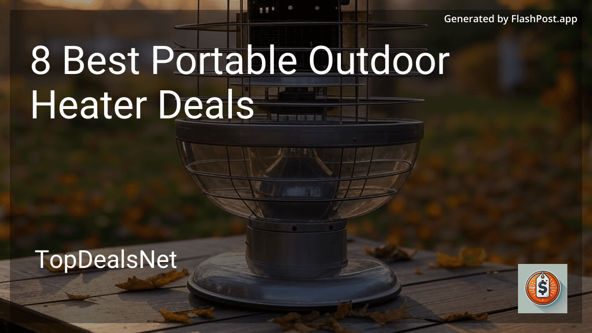 8 Best Portable Outdoor Heater Deals in 2025 preview
