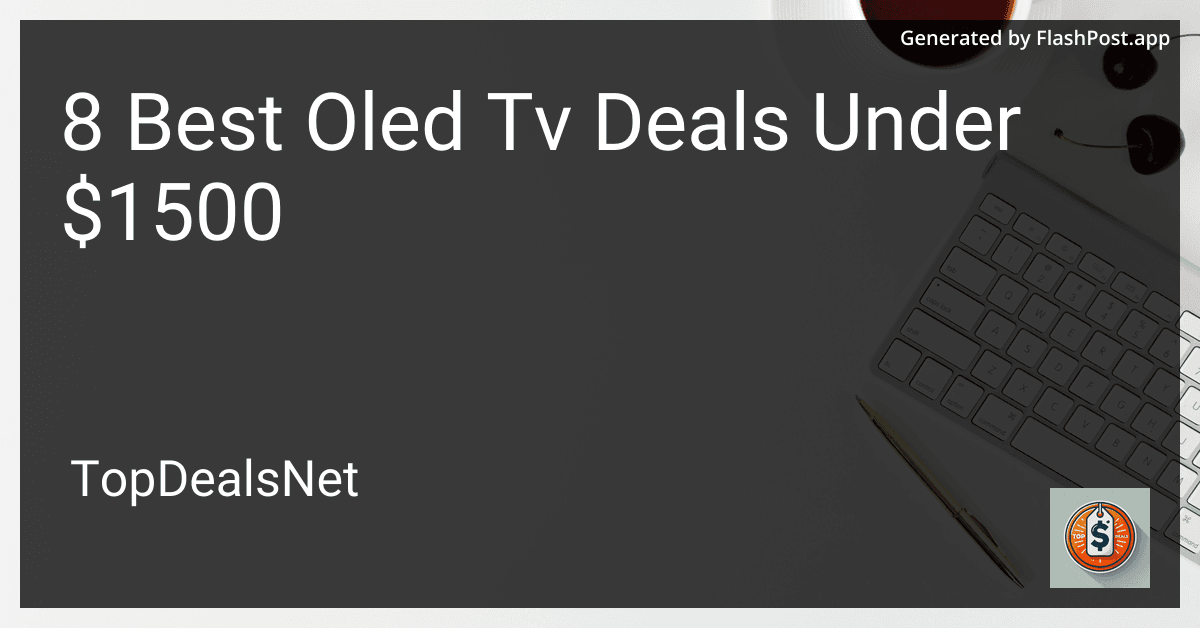 8 Best OLED TV Deals Under $1500 in 2025 preview