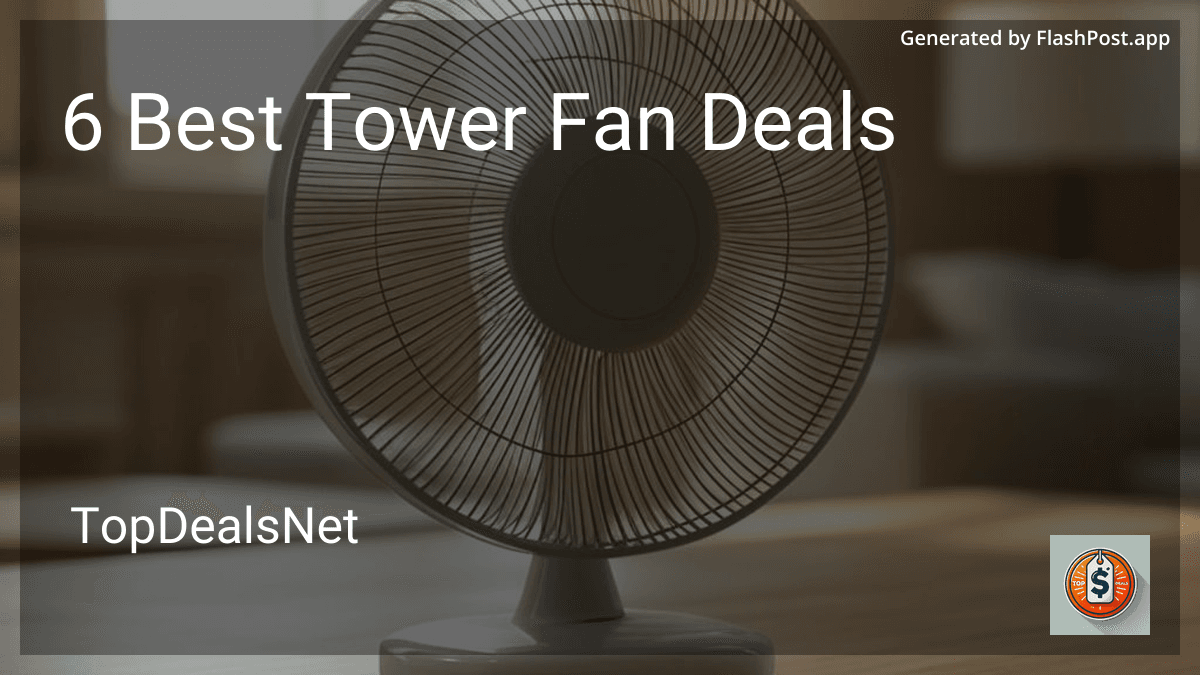 6 Best Tower Fan Deals in 2025 preview