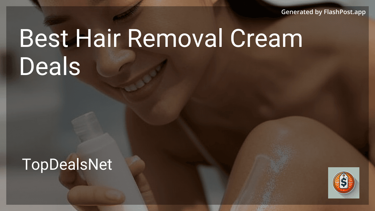 8 Best Hair Removal Cream Deals in 2026