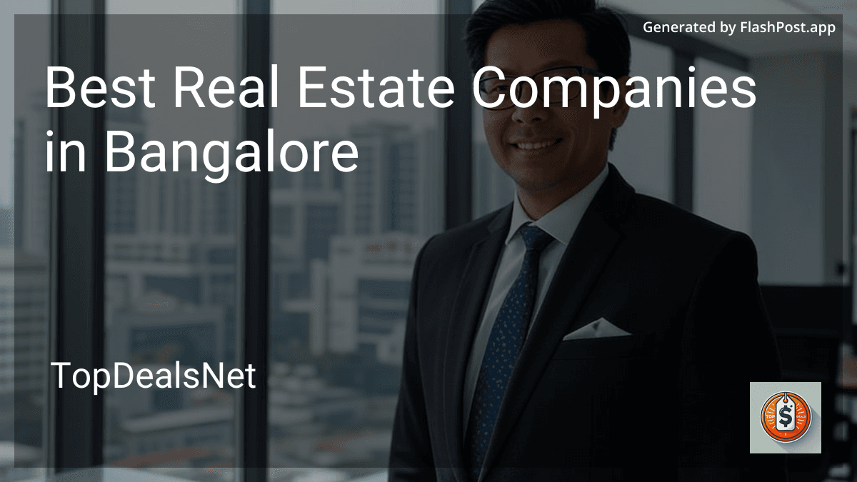 4 Best Real Estate Companies in Bangalore in 2025