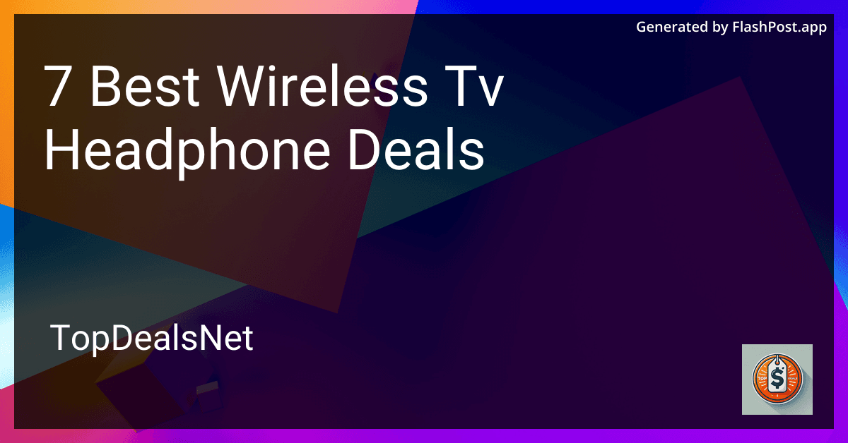 7 Best Wireless TV Headphone Deals in 2025 preview