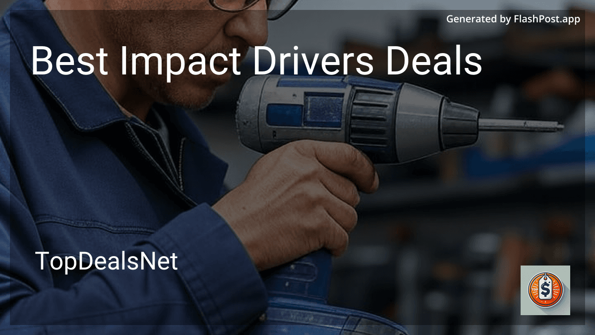 8 Best Impact Drivers Deals in 2026