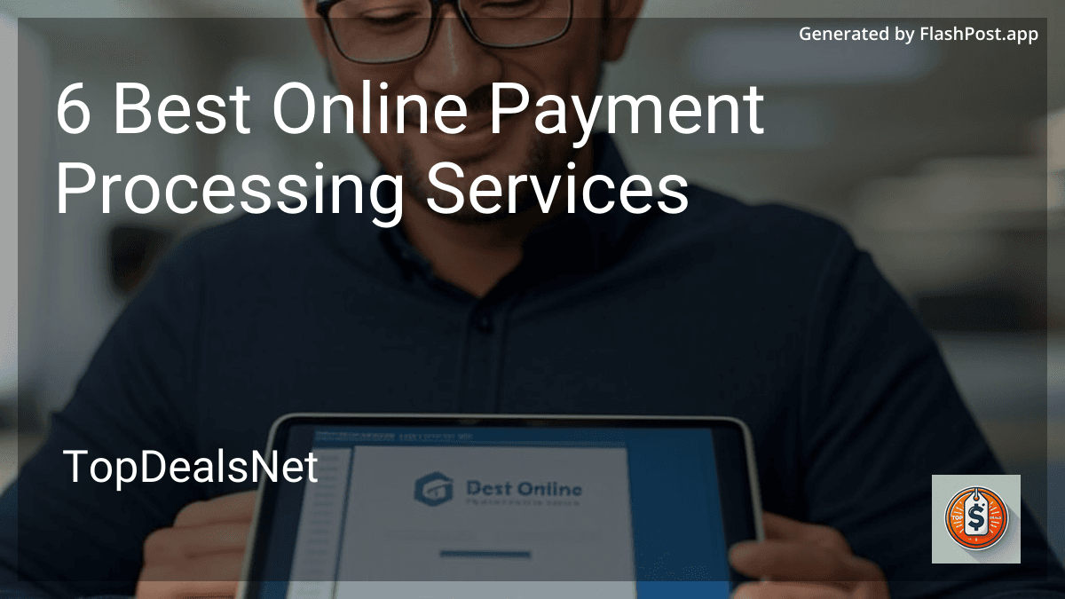 6 Best Online Payment Processing Services in 2025 preview